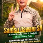 Gaspol 2 Periode, Calon Kepala Desa Karang Asih Petahana Samsu Dawam, SH Siap Lanjutkan Tugas Demi Kemajuan Desa